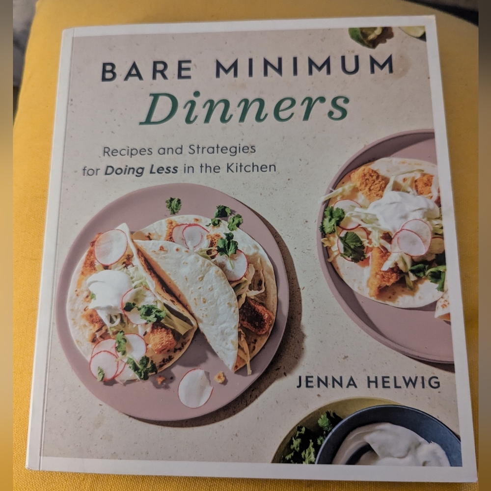 Bare Minimum Dinners Cookbook